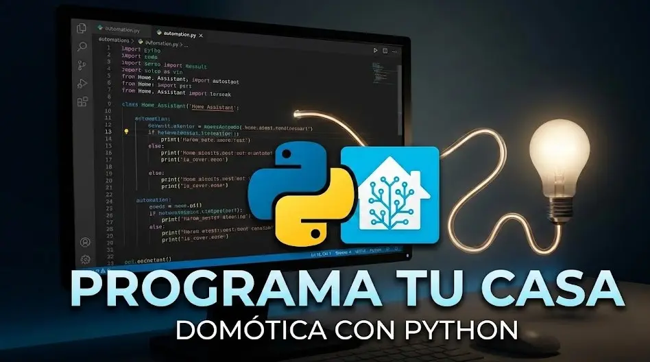 Monitor con código Python, logotipos de Python y Home Assistant entrelazados y una bombilla encendida con el texto Programa tu Casa